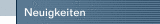 Neuigkeiten